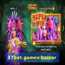 37bet.games baixar